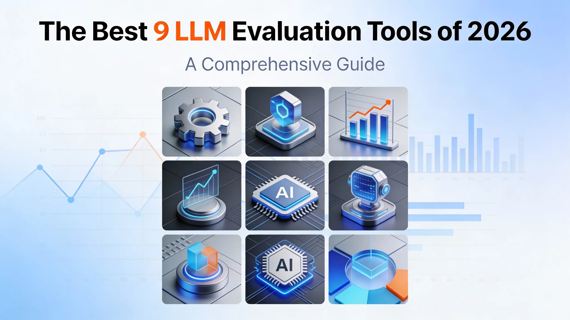 The Best 9 LLM Evaluation Tools of 2026